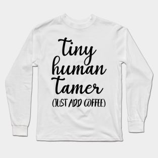 Tiny Human Tamer Heather Deep Teal Long Sleeve T-Shirt